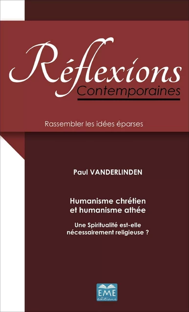 Humanisme chrétien et humanisme athée - Paul Vanderlinden - EME Editions