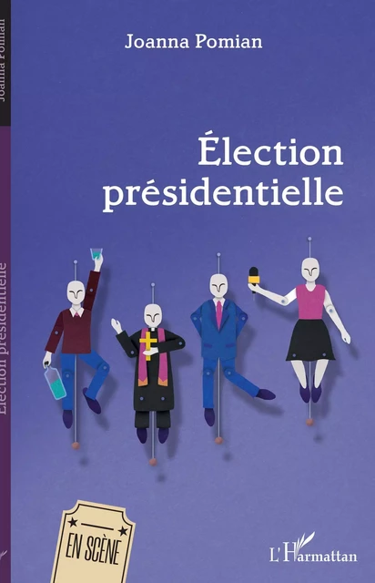 Élection présidentielle - Joanna Pomian - Editions L'Harmattan