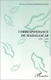 CORRESPONDANCE DE MADAGASCAR 1950-1999