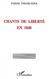 CHANTS DE LIBERTÉ EN 1848