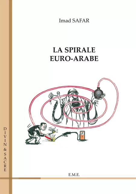 La spirale euro-arabe - Imad Safar - EME Editions