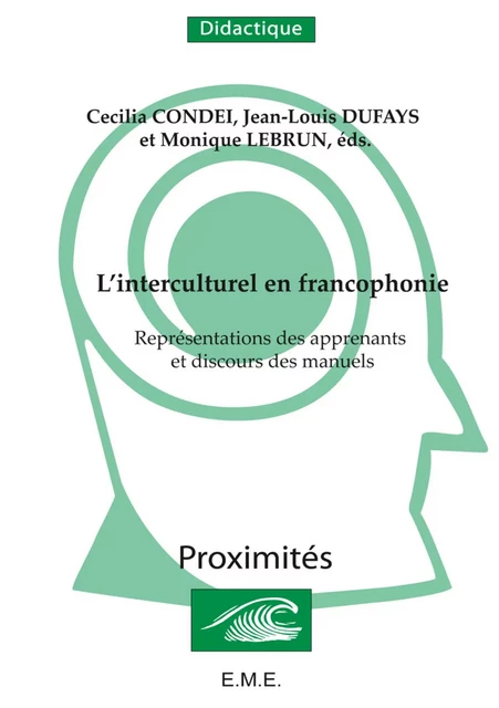 L'interculturel en francophonie - Cecilia Condei, Jean-Louis Dufays - EME Editions