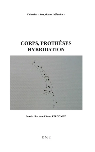 Corps, prothèses, hybridation - Amos Fergombé Passing - EME Editions