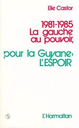 1981-1985 la gauche au pouvoir,