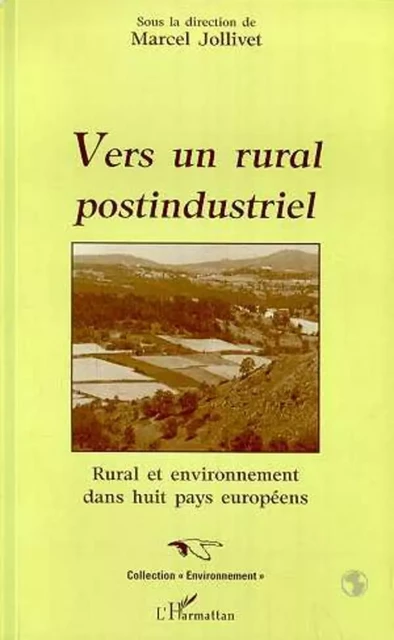 Vers un Rural Postindustriel - Marcel Jollivet - Editions L'Harmattan