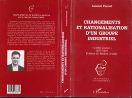 Changements et rationalisation d'un groupe industriel