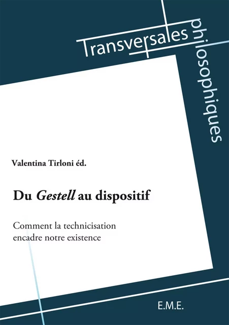 Du Gestell au dispositif -  - EME Editions