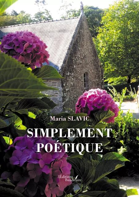 Simplement poétique - Slavic Maria - Éditions Baudelaire