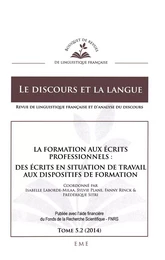 La formation aux écrits professionnels : des écrits en situation de travail aux dispositifs de formation