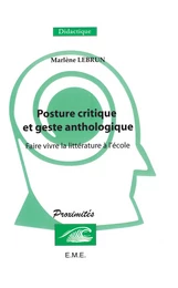 Posture critique et geste anthologique