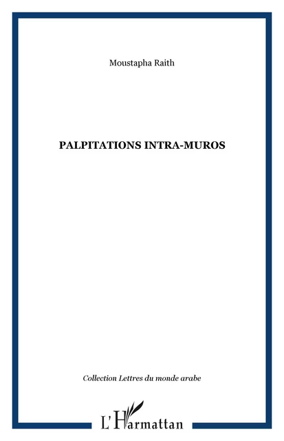 Palpitations intra-muros - Moustapha Raith - Editions L'Harmattan