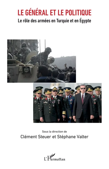 Le général et le politique - Clément Steuer, Stéphane Valter - Editions L'Harmattan