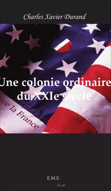 Une colonie ordinaire du XXe siecle -  - EME Editions