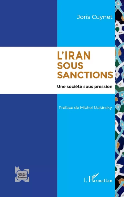 L'Iran sous sanctions - Joris Cuynet - Editions L'Harmattan