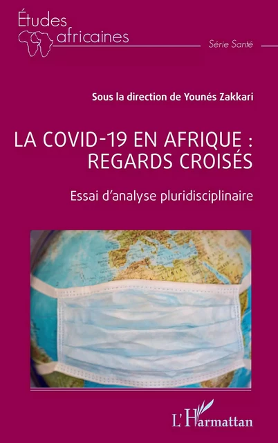 La covid -19 en Afrique : regards croisés - Younés Zakkari - Editions L'Harmattan