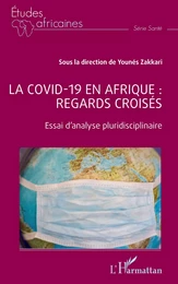 La covid -19 en Afrique : regards croisés