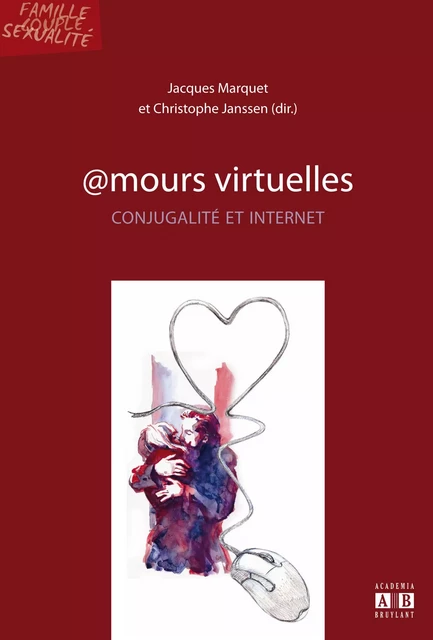 AMOURS VIRTUELLES - Christophe Janssen, Jacques Marquet - Academia