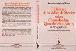 L'histoire de la vallée de Mexico selon Chimalpahin Quauhtlehuanitzin