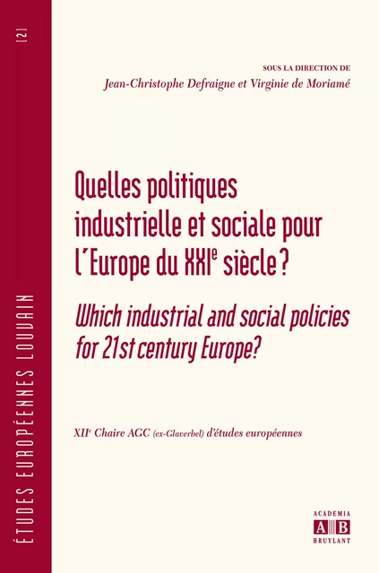 QUELLES POLITIQUES INDUSTRIELLE ET SOCIALE POUR L'EUROPE DU XXIe SIECLE? -  - Academia