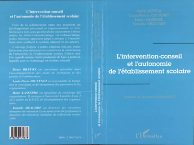 L'intervention-Conseil et l'autonomie de l'établissement Scolaire - Henri Lassere, Danièle Meaudre, Denis Breton, Louis-Pierre Jouvenet - Editions L'Harmattan