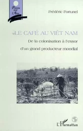 LE CAFE AU VIETNAM