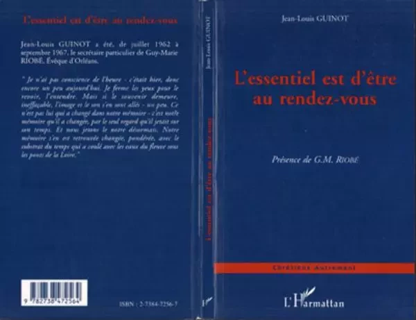 Essentiel est d'être au Rendez-Vous - Jean-Louis Guinot - Editions L'Harmattan