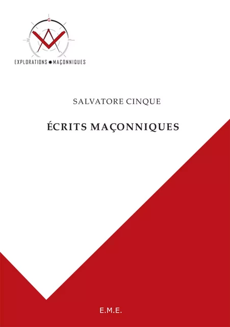 Ecrits maçonniques - Salvatore Cinque - EME Editions