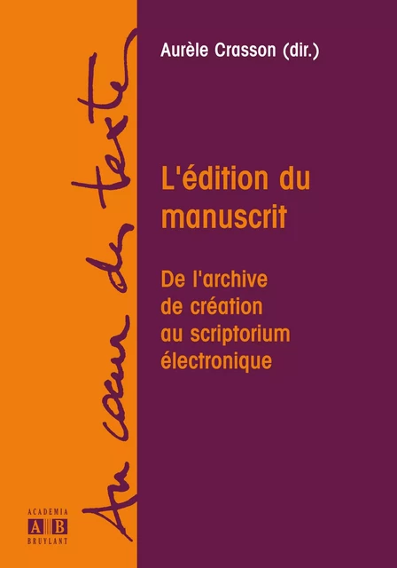 L'EDITION DU MANUSCRIT - Aurèle Crasson - Academia