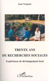 Trente ans de recherches sociales