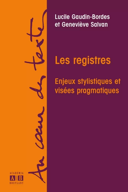 LES REGISTRES - Lucile Gaudin, Geneviève Salvan - Academia