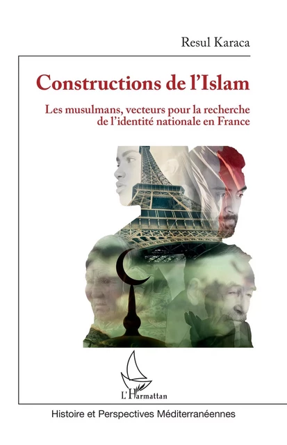 Constructions de l'Islam - Resul Karaca - Editions L'Harmattan