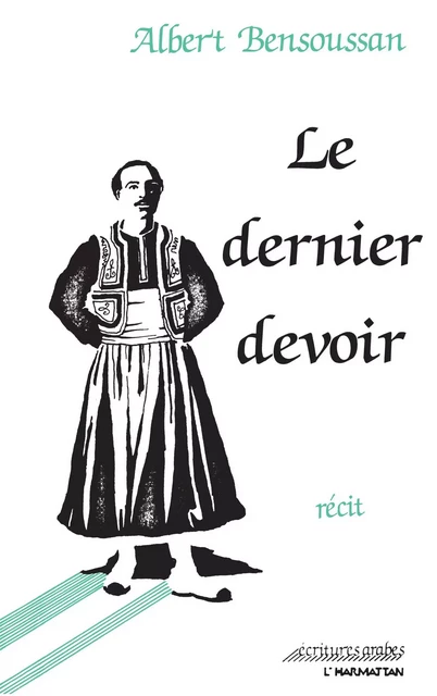 Le dernier devoir - Albert Bensoussan - Editions L'Harmattan