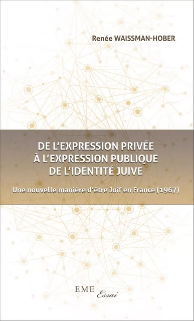 De l'expression privée à l'expression publique de l'identité juive - Renée Waismann-Hober - EME Editions