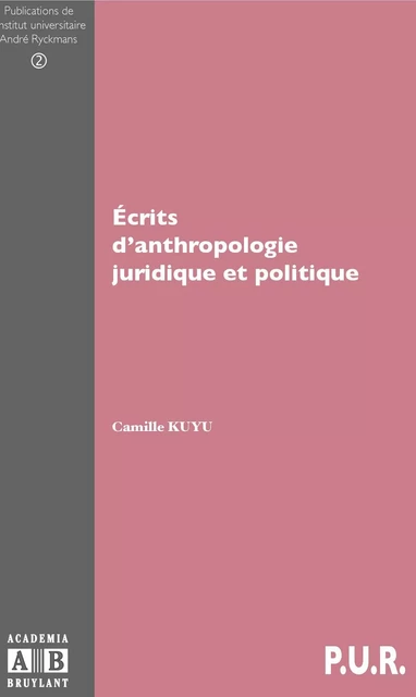 ECRITS D'ANTHROPOLOGIE JURIDIQUE ET POLITIQUE -  - Academia