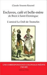 Esclaves, café et belle-mère, de Brest à Saint-Domingue