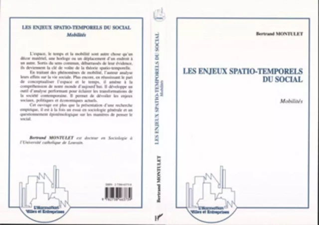 Les Enjeux Spatio-Temporels du Social - Bertrand Montulet - Editions L'Harmattan