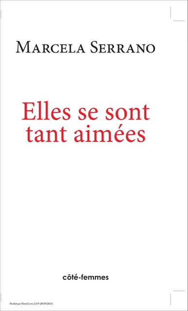 Elles se sont tant aimées - Marcela Serrano - Indigo - Côté femmes