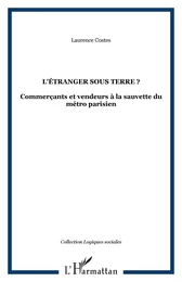 L'étranger sous terre ?