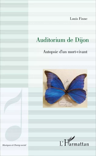 Auditorium de Dijon - LOUIS FINNE - Editions L'Harmattan