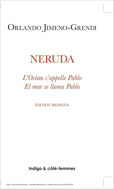 Neruda - Orlando Jimeno Grendi - Indigo - Côté femmes