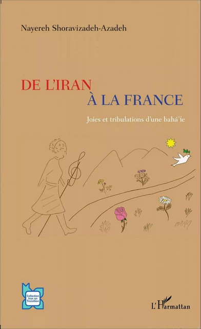 De l'Iran à la France - Nayereh Shoravizadeh-Azadeh - Editions L'Harmattan