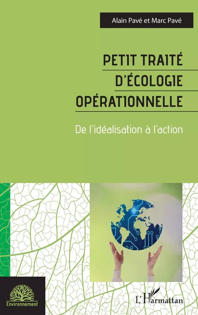 Petit traité d'écologie opérationnelle - Alain Pavé, Marc Pavé - Editions L'Harmattan