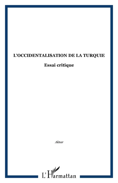 L'occidentalisation de la Turquie -  - Editions L'Harmattan