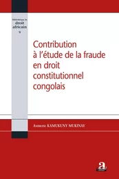 Contribution à l'étude de la fraude en droit constitutionnel congolais