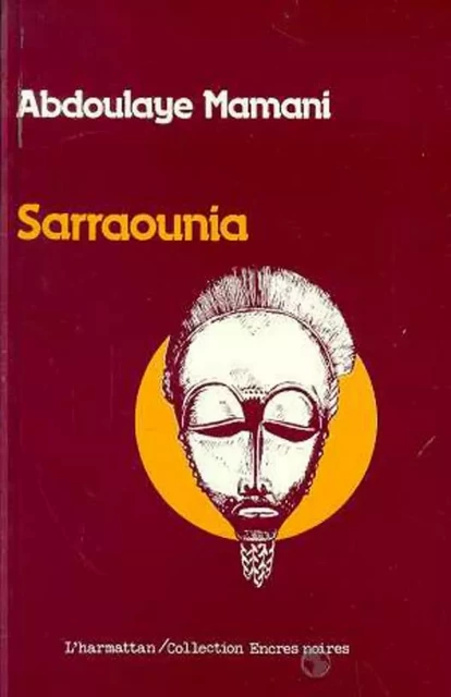 Sarraounia -  Mamani abdoulaye - Editions L'Harmattan