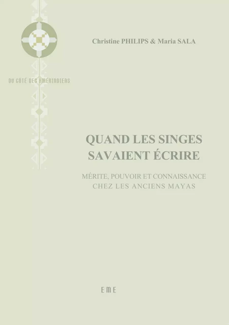 Quand les singes savaient écrire - Maria Sala, Christine Philips - EME Editions