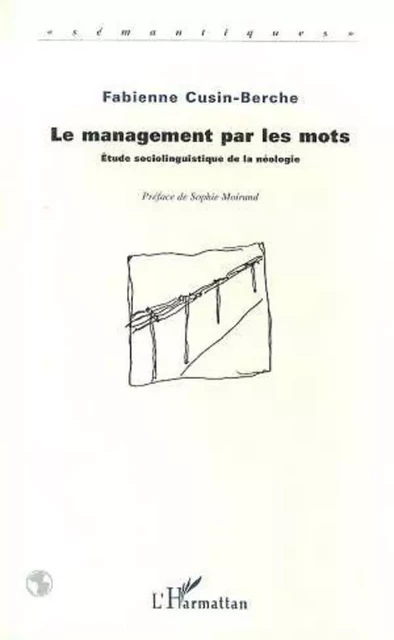 Le Management par les Mots - Fabienne Cusin-Berche - Editions L'Harmattan