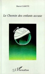 Le Chemin des Enfants Accuse