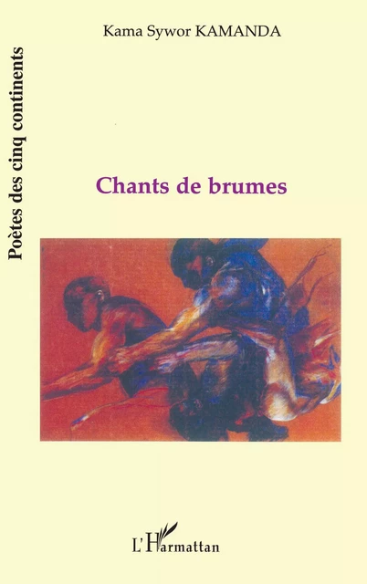 CHANTS DE BRUME -  Kamanda kama - Editions L'Harmattan