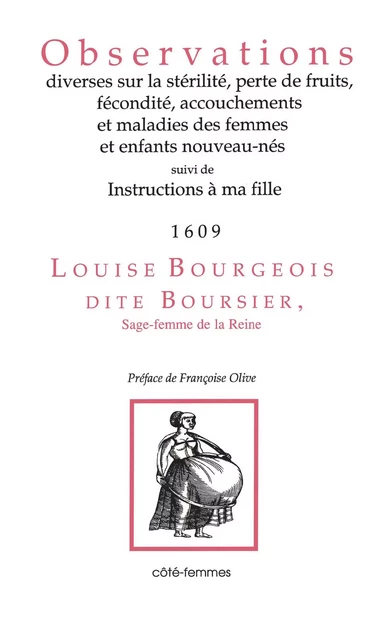 Observations diverses sur la sur la stérilité, perte de fruits, fécondité, accouchements et maladies des femmes et enfants nouveau-nés, -  - Indigo - Côté femmes